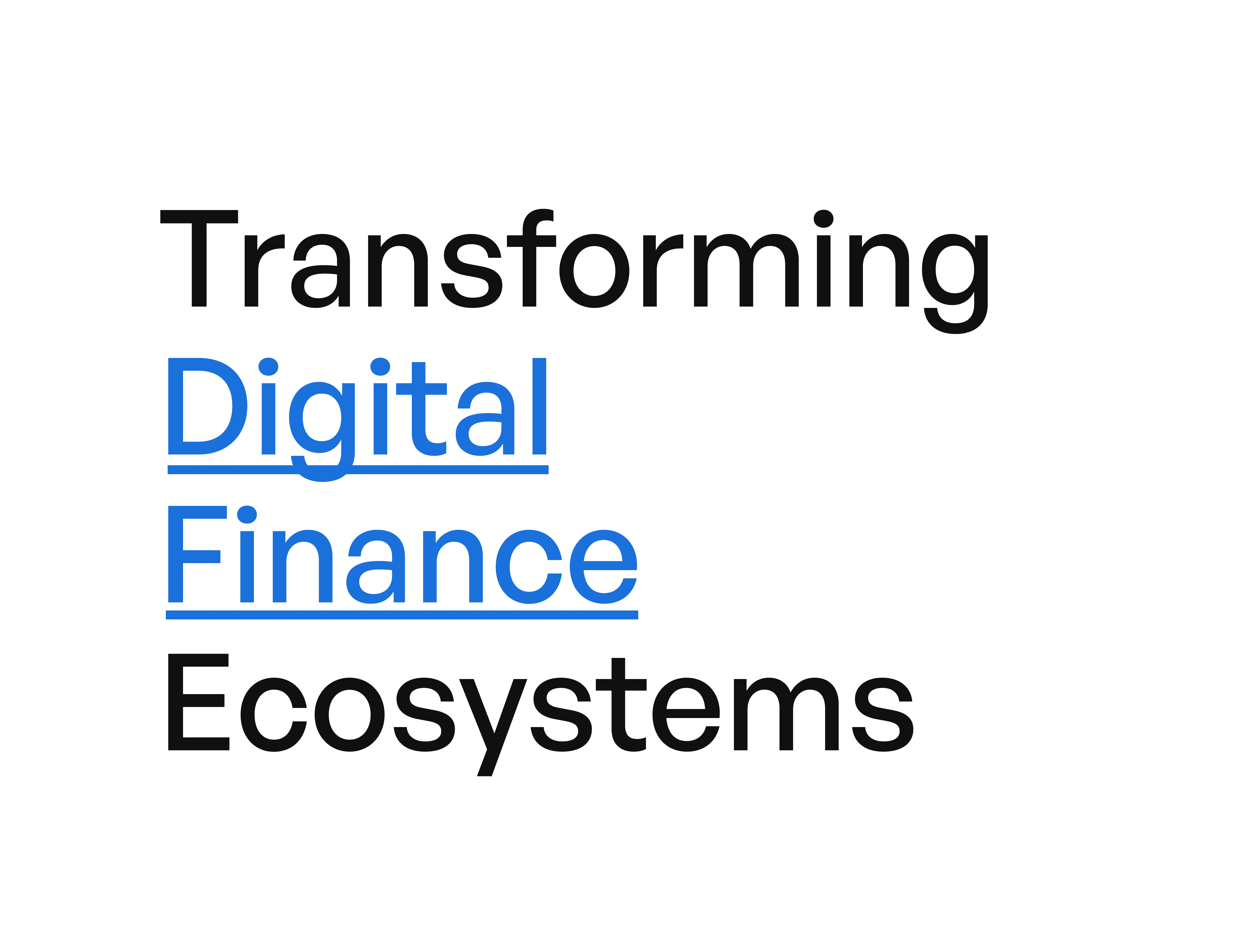 Typography design reading 'Transforming Digital Finance Ecosystems' with key terms highlighted in blue.